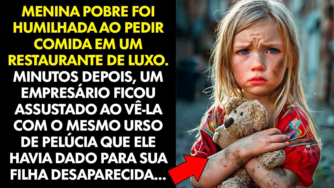 EMPRESÁRIO ENCONTRA MENINA COM O MESMO URSO DE PELÚCIA DA SUA FILHA DESAPARECIDA; AO SE APROXIMAR...