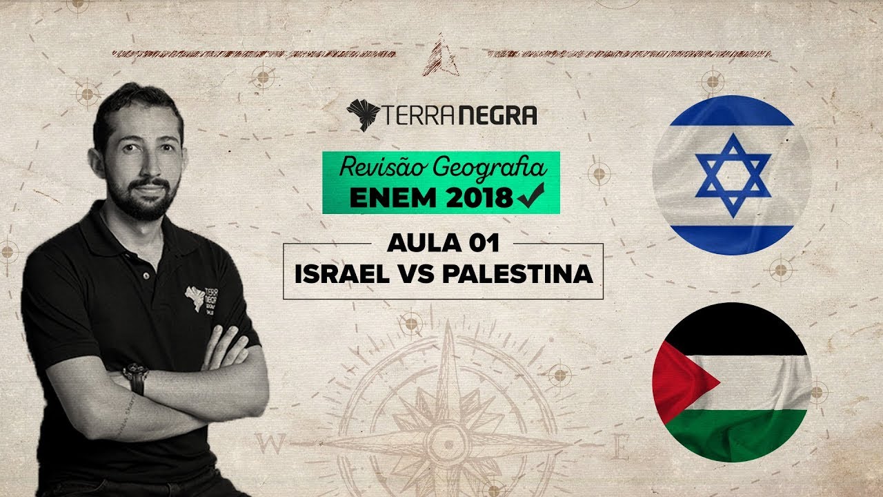 ISRAEL vs PALESTINA - Revisão Geografia ENEM 2018 [#01] | Terra Negra