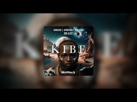 Rancido, AfroTura, Bun Xapa - Kibe Feat. Idd Aziz | MBR537