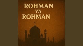 Download lagu Rohman Ya Rohman mp3 Download lagu Rohman Ya Rohman mp3