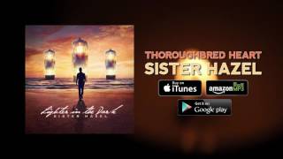 Sister Hazel - Thoroughbred Heart (Official Audio)