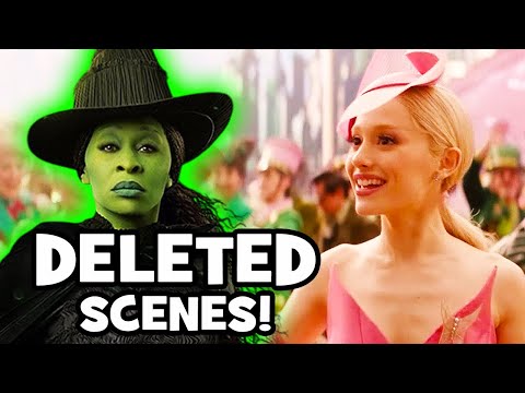 Wicked For Good's DELETED SCENES & ALTERNATE ENDING You Never Got To See!