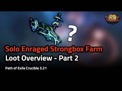 Solo Enraged Strongbox Farm Overview Part 2 - Path of Exile Crucible