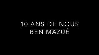 10 ans de nous - Ben Mazué (karaoké piano)