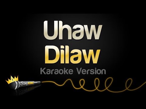 Dilaw - Uhaw (Karaoke Songs)