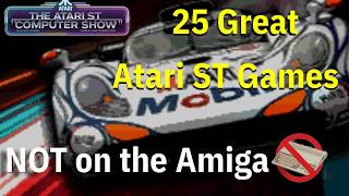 25 Great Atari ST Games not on the Amiga : ST Show