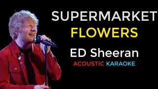 Supermarket Flowers - ACOUSTIC GUITAR KARAOKE