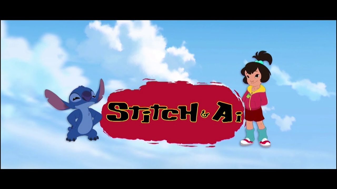 Stitch & Ai, Season 1 "Opening Credits/Titles" [ENGLISH VERSION]