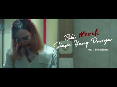 Bibir Merah Siapa Yang Punya Trailer