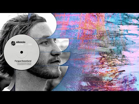 Silencio Podcast 002 I Fergus Sweetland