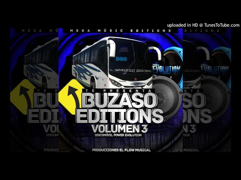 Cumbias Full Mix Vol.1(Buzaso Editions Vol.3)El Flow Musical-Discomovil Power Evolution(Mega Music)