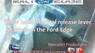 Rear hatch manual release lever location on the Ford Edge