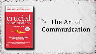 Watch This for 22 Minutes & It Will Change How You Speak | Crucial Conversations Book Summary