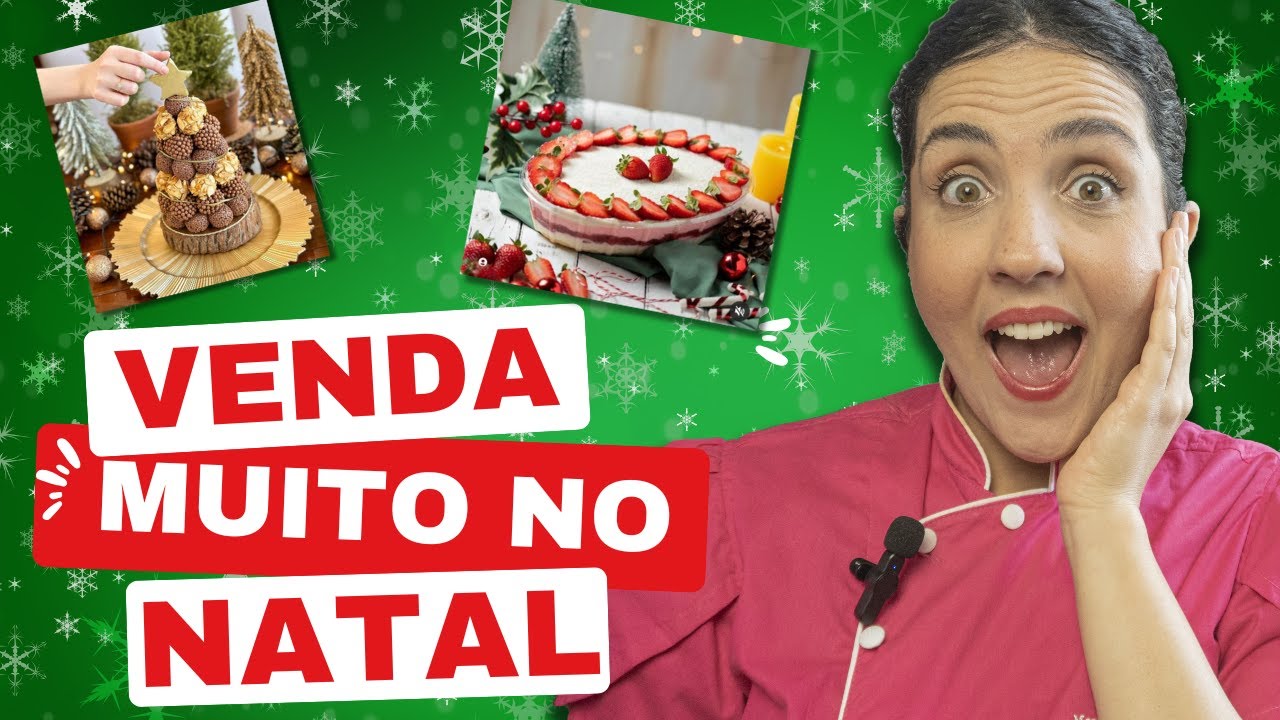 NATAL 2024: COMO VENDER MAIS E FATURAR MUITO NA CONFEITARIA!
