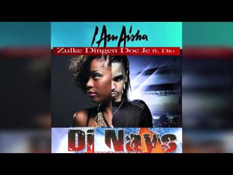 Dj Nays - I Am Aisha ft. Dio - Zulke Dingen Doe Je ( Remix ABM )