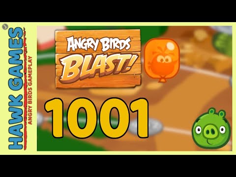Angry Birds Blast Level 1001 - 3 Stars Walkthrough, No Boosters