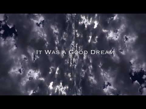 It Was a Good Dream   26/04/20