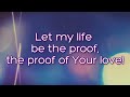 The Proof of Your Love