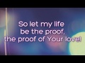 Proof of Your love (Lyrics) ~ For King & Country ...