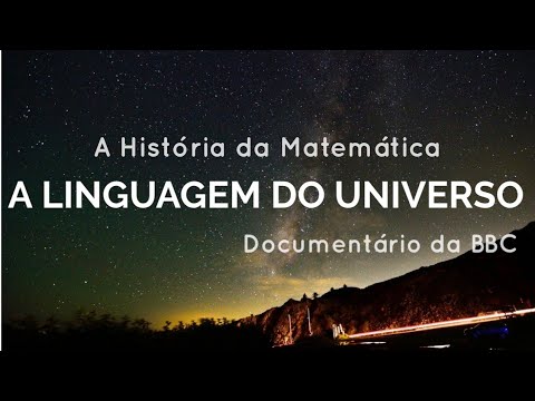 A História da Matemática - A Linguagem do Universo.