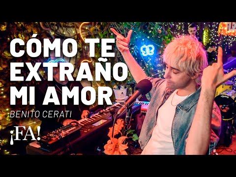How I miss you, my love – Benito Cerati with Mex Urtizberea | ¡FA! Sessions