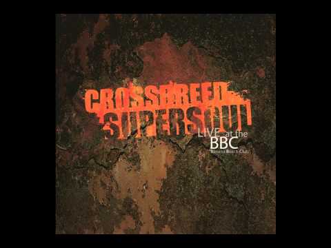Crossbreed Supersoul - Be Mine (Live at the BBC)