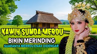 Download lagu KAWIH SUNDA BIKIN MERINDING SUARANYA HALIMPU PISAN BARAYA mp3 Download lagu KAWIH SUNDA BIKIN MERINDING SUARANYA HALIMPU PISAN BARAYA mp3