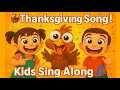 Thanksgiving Song For Kids Fun Sing Along With Turkey Family