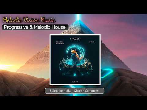 Eduardo McGregor & Molac - Frozen [Original Mix] BEST ORGANIC HOUSE 2023