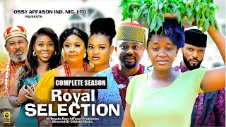 ROYAL SELECTION(COMPLETE SEASON)(NEW MIKE GODSON&LUCHY DONALD}||2024 LATEST NIGERIAN NOLLYWOOD MOVIE