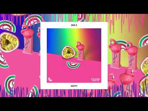 Big Z - Dirty