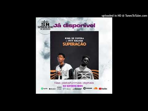 King De Fofera Feat. Pitt Kelson - Superaçao (Afro Beat)