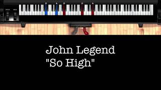 John Legend &quot;So High&quot;