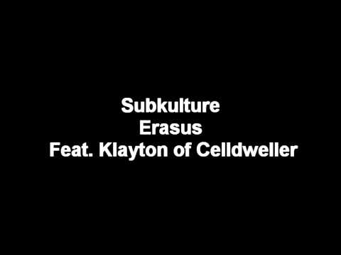 Subkulture - Erasus feat. Klayton of Celldweller HD