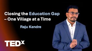 Closing the education gap, one village at a time | Raju Kendre | TEDxPFH Goettingen