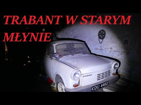 ZNALEŹLIŚMY TRABANTA W OPUSZCZONYM MŁYNIE | EKSPLORACJA | URBEX | WYKOPKI | LEGENDARNI