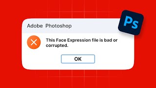 This Face Expression File is bad or corrupted | Fix Photoshop