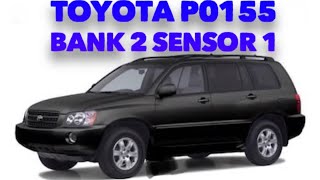 How to replace Toyota Highlander o2 sensor Bank 2 sensor 1 P0155 code fix!