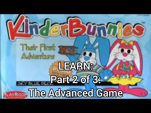 HOW TO PLAY KinderBunnies: Their First Adventure: The Advanced Game (Part 2 of 3)