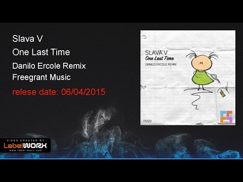 Slava V - One Last Time (Danilo Ercole Remix)