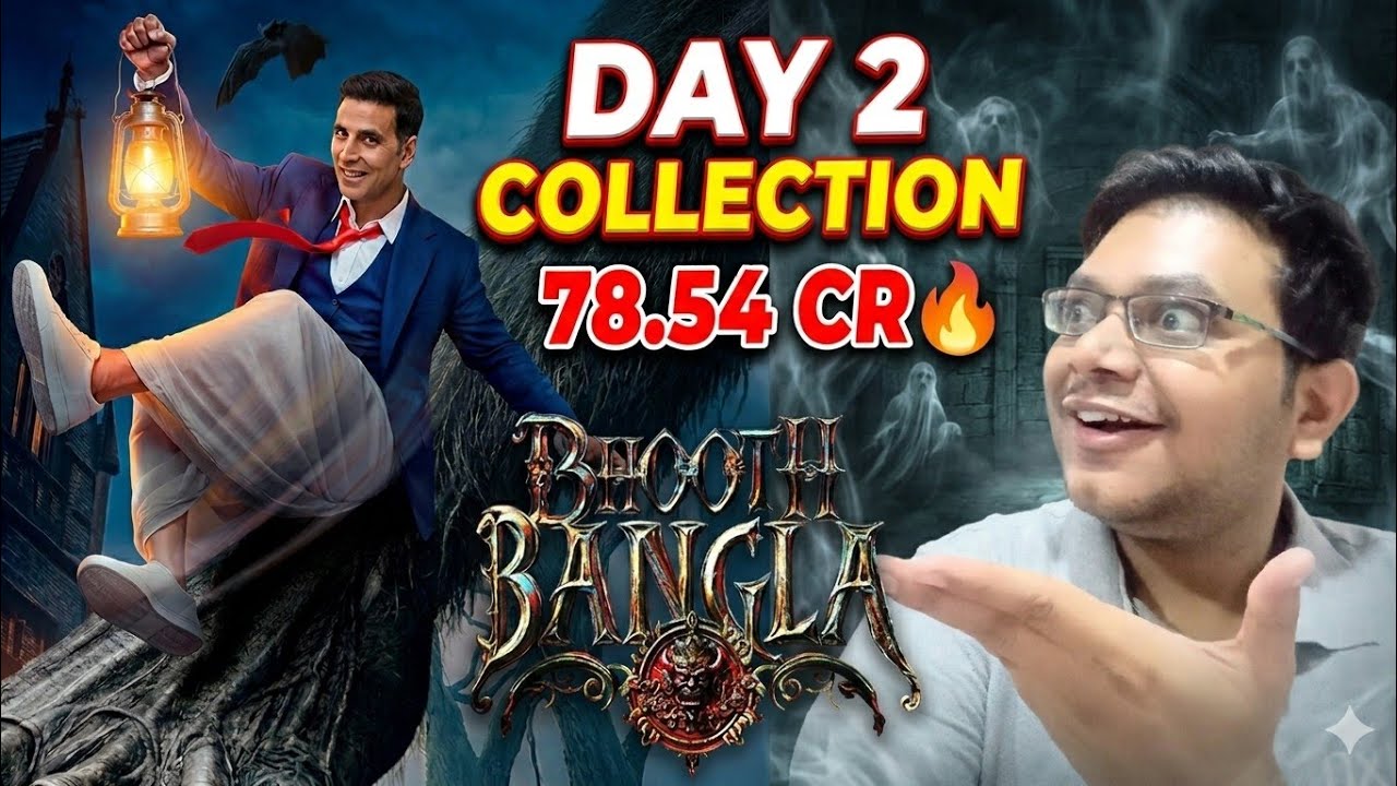 BHOOTH BANGLA DAY 2 COLLECTION | PAID PREVIEWS BOX OFFICE PREDICTION ADVANCE BOOKING REPORT DAY 2 