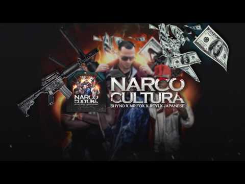 Shyno, Mr Fox, Reyi, Japanese - Narco Cultura [Official Audio]