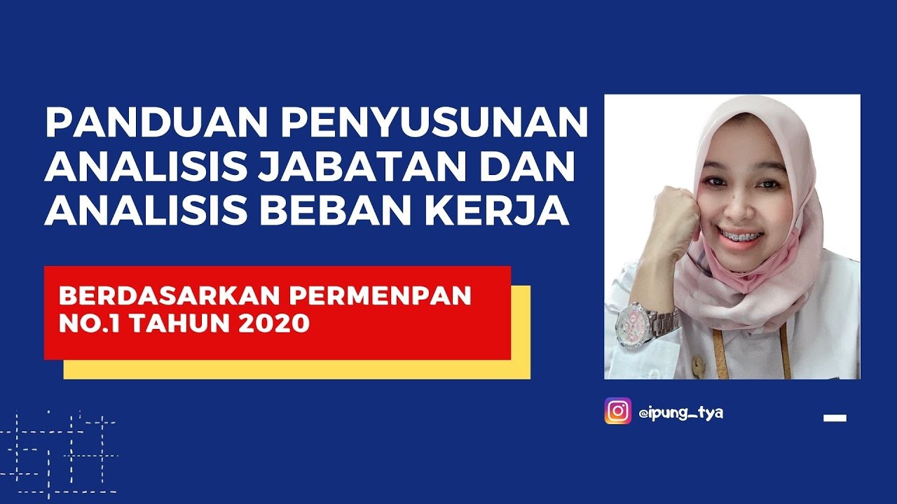 TUTORIAL ON PREPARING JOB ANALYSIS (ANJAB) & WORKLOAD ANALYSIS (ABK) FOR CIVIL SERVANTS & PPPK