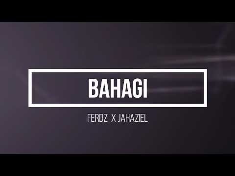 BAHAGI - FERDZ X JAHAZIEL ( TEASER )