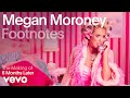Megan Moroney The Making Of 6 Months Later Vevo Footnotes