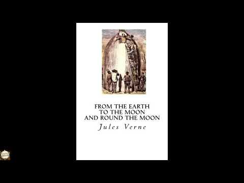From the Earth to the Moon: and Round the Moon by Jules Verne — free full audiobook