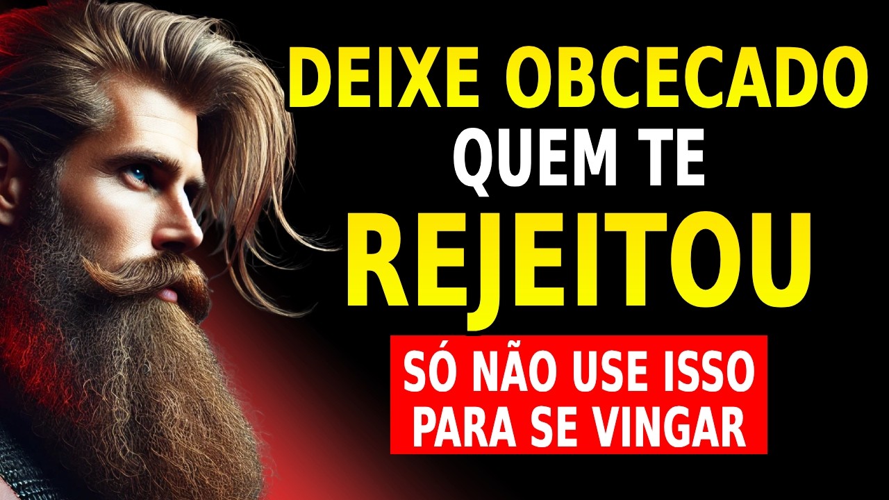 Não importa se te REJEITOU, se você fizer ISSO, não vai conseguir evitar te PROCURAR | Estoicismo