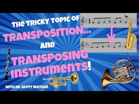 How Transposition - and Transposing Instruments - Work
