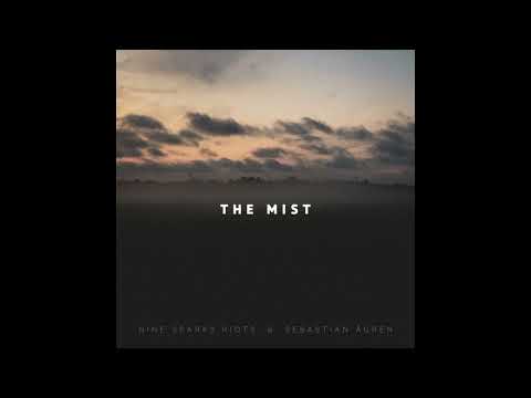 Nine sparks riots, Sebastian Ågren - The Mist