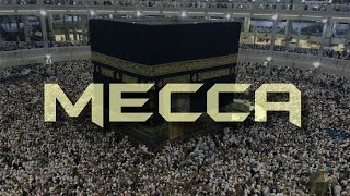 Mecca - Saudi Arabia - Part 1 - (English)